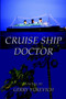 Cruise Ship Doctor by Gerry Yukevich - Paperback