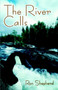 The River Calls by Robert Shepherd - Paperback