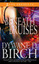 Beneath The Bruises : A Book of Hope, Strength, and Self-Discovery by Dywane D. Birch - Paperback