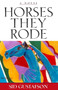Horses They Rode by Sid Gustafson - Paperback