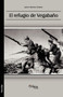 El Refugio de Vegabano by Javier Montes Gomez - Paperback