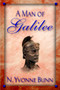 A Man Of Galilee by Yvonne Bunn - Paperback A Man Of Galilee by Yvonne Bunn - Paperback