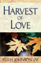 Harvest of Love by Ruth Johnson Jay - Paperback