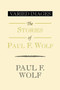 Varied Images the Stories of Paul F. Wolf by Paul F Wolf - Hardback