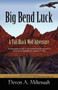 Big Bend Luck : A Tuli Black Wolf Adventure by Devon A. Mihesuah - Paperback