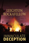 Immaculate Deception by Leighton Rockafellow - Paperback