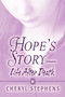 Hope's Story-Life After Death by Cheryl Stephens - Paperback