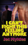 I Can't Fight This Feeling Anymore by Jet Mykles - Paperback