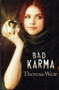Bad Karma by Theresa Weir - Paperback Bad Karma by Theresa Weir - Paperback
