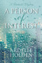 A Person of Interest by Ardelle Holden - Paperback