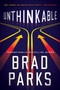Unthinkable by Brad Parks - Hardback