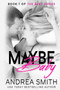 Maybe Baby : 1 by Andrea Smith - Paperback