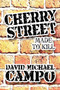 Cherry Street : Made to Kill by David Michael Campo - Paperback