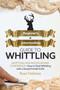 Whittling : Beginner + Intermediate Guide to Whittling: Whittling and Woodcarving Compendium: How Start Whittling With a Simple Pocket Knife by Ryan Feldman - Paperback