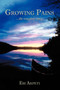 Growing Pains : ..the Complete Story by Ebi Akpeti - Hardback