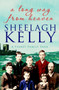 A Long Way From Heaven : 1 by Sheelagh Kelly - Paperback