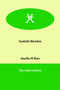 Scottish Sketches by Amelia M Barr - Paperback