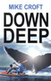 Down Deep by Mike Croft - Paperback