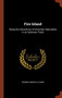 Fire Island : Being the Adventures of Uncertain Naturalists in an Unknown Track by George Manville Fenn - Hardback