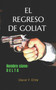 El regreso de Goliat : Nombre clave: Delta : 2 by Oscar F Ortiz - Paperback