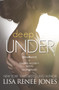 Deep Under : A Walker Security Novel by Lisa Renee Jones - Paperback