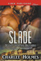 Slade [Bounty Hunting Brothers] (Siren Publishing Classic) by Charlee Holmes - Paperback
