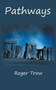 Pathways by Roger Trow - Paperback