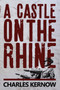 A Castle On The Rhine by Charles Kernow - Paperback