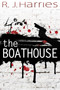 The Boathouse by R.J. Harries - Paperback