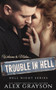 Trouble in Hell : 1 by Alex Grayson - Paperback