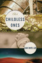 The Childless Ones by Cam Rhys Lay - Paperback