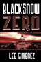 Blacksnow Zero by Lee Gimenez - Paperback