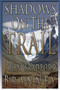 Shadows on the Trail by John Bradford Branney - Paperback