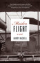 Maiden Flight : A Novel by Harry Haskell - Paperback