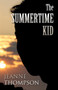 The Summertime Kid by Jeanne Thompson - Paperback