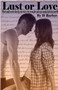 Lust or Love by H Barlow - Paperback