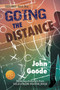 Going the Distance [Library Edition] by Professor of English John Goode - Paperback