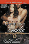 Capturing Charlie [Braden Security 5] (Siren Publishing Classic) by Dale Cadeau - Paperback