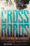 The Crossroads of Logan Michaels by James M Roberts - Paperback