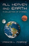 All Heaven and Earth : A Collection of Stories by Francis L McBride - Paperback