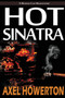 Hot Sinatra by Axel Howerton - Paperback