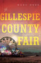 The Gillespie County Fair : A Novel by Marc Hess - Paperback