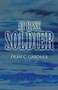 At Ease Soldier by Dean C Gardner - Paperback