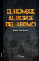 El Hombre Al Borde del Abismo by Ruben Jose Bronte - Paperback