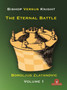 Bishop versus Knight - The Eternal Battle - Volume 1 by Boroljub Zlatanovic - Paperback