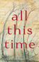 All This Time by Tiffani Burnett-Velez - Paperback