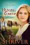 Healing Grace by Beth Shriver - Paperback