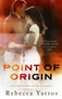 Point of Origin by Rebecca Yarros - Paperback