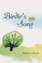Birdie's Song by Rebecca PhD Isbell - Paperback