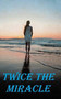Twice the Miracle by Sharon Freshour - Hardback